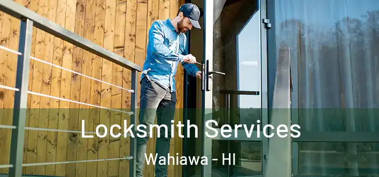 Locksmith Services Wahiawa - HI